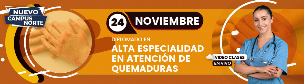 Diplomado en Alta Especialidad en Atención de Quemaduras, Monterrey