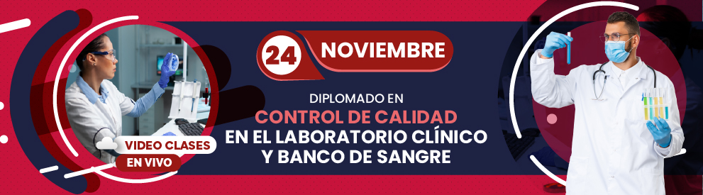 Diplomado en Control de Calidad en el Laboratorio Clínico y Banco de Sangre