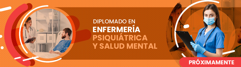 Diplomado en Enfermería Psiquiátrica y Salud Mental