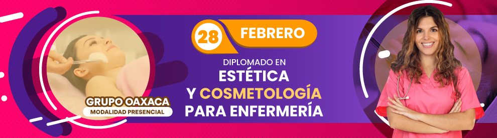 Diplomado en Estética y Cosmetología para Enfermería, Oaxaca