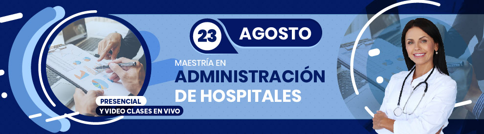 Maestría en Administración de Hospitales