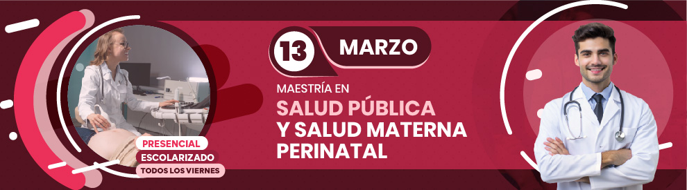 Maestría en Salud Pública y Salud Materna Perinatal
