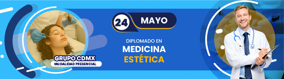 Diplomado en Medicina Estética, CDMX