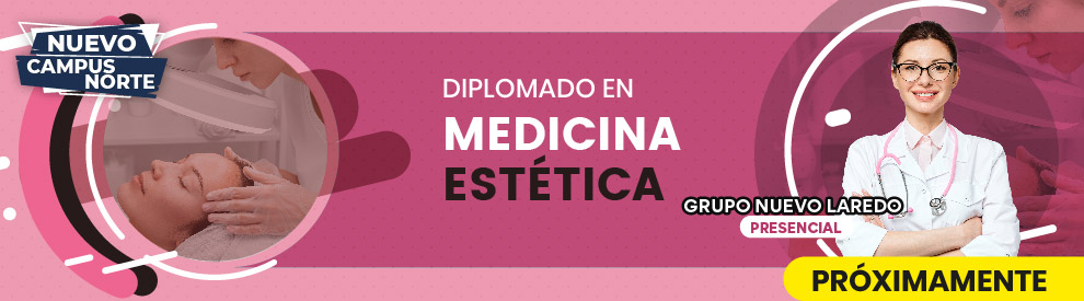 Diplomado en Medicina Estética, Nuevo Laredo, Tamaulipas