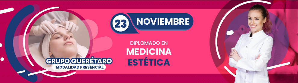 Diplomado en Medicina Estética, Querétaro