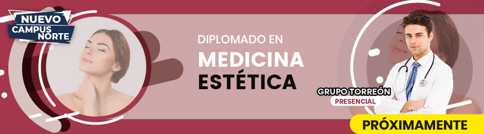 Diplomado en Medicina Estética, Torreón, Coahuila