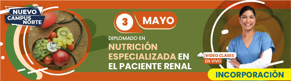 Diplomado en Nutrición del Paciente Renal, Monterrey