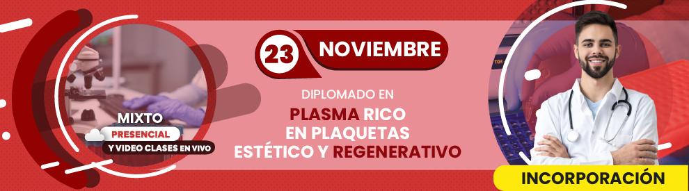Diplomado en Plasma Rico en Plaquetas Estético y Regenerativo